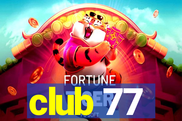 club 77